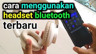 cara menggunakan headset bluetooth  cara menghubungkan headset bluetooth ke hp [upl. by Aramen]