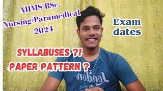 Syllabus Paper Pattern and Exam Dates  AIIMS BSc NursingParamedical 2024  Complete Details [upl. by Asim552]