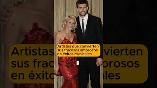 Artistas que Convirtieron su desamor en éxitos musicales [upl. by Alderson]