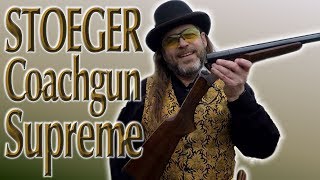 On The Range Stoeger Coach Gun Supreme for Cowboy Action Shooting [upl. by Floeter179]