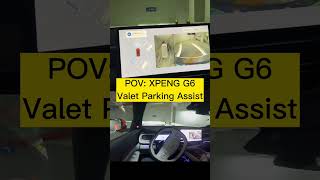 Trying XPeng G6 EV Valet Parking AssistIs it easy to use shorts ev xpeng parkingcars [upl. by Vera232]