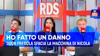 Suor Fregola sfacia la macchina di Nicola  Tutti Pazzi x RDS [upl. by Ob350]