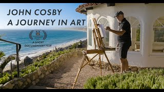 John Cosby A Journey in Art 4K Short Doc [upl. by Rog]