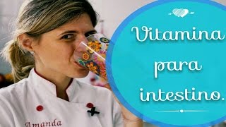 Vitamina Para o Intestino Funcionar VontadeDeDoce 12 [upl. by Eeramit]