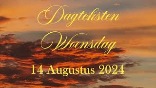 Dagteksten amp Gebed Woensdag14 Augustus 2024 [upl. by Nered]