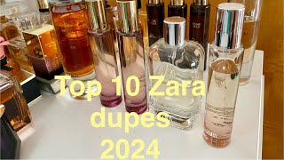 TOP 10 ZARA DUPES 2024 from my perfume collection [upl. by Aliuqet]