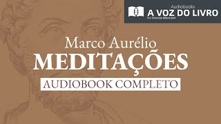 MEDITAÇÕES  AUDIOBOOK COMPLETO  Marco Aurélio [upl. by Barcot]