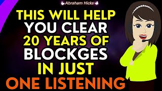 Abraham Hicks 2024✨This Will Help You Clear 20 Years of Blockages in Just One Listening💜🙏 [upl. by Resor352]