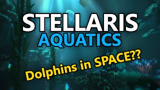 Stellaris Aquatics Species Pack Lets Play Ep1 [upl. by Llehcal239]