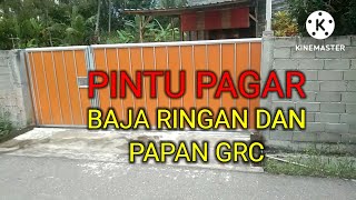 BELAJAR MEMBUAT PINTU PAGAR DARI BAJA RINGAN DAN PAPAN GRC [upl. by Laroy]