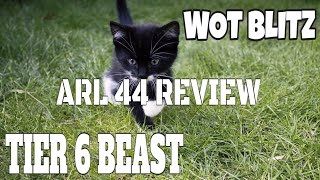 WOT Blitz  The Tier 6 BEAST  ARL 44 Review [upl. by Marshall]