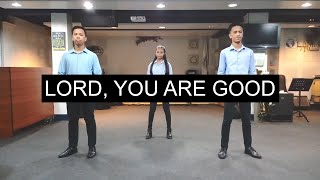 Lord You Are Good  FOCIM Choreography [upl. by Fried]