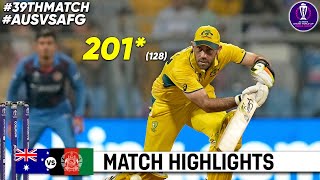 Australia vs Afghanistan World Cup 2023 39th Match Highlights  Glenn Maxwell 201 Runs Highlights [upl. by Telracs164]