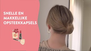 3x snelle makkelijke opsteekkapsels [upl. by Scholem964]