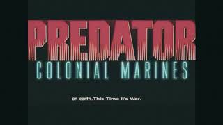 PREDATOR Colonial Marines [upl. by Leinad]