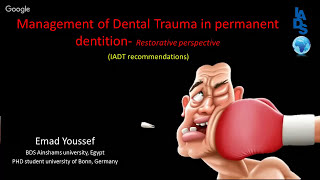 Management of Dental Trauma by Dr Emad Youssef [upl. by Sulokcin]