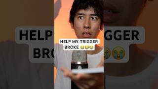 My Trigger Broke…😭 asmr [upl. by Airlie]