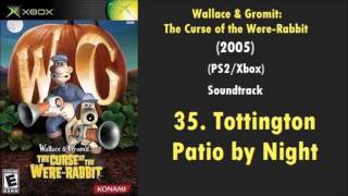 35 Tottington Patio by Night  Wallace and Gromit The Curse of the WereRabbit PS2Xbox Music [upl. by Imehon102]