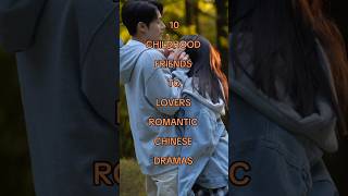 Childhood Friends to Lovers Chinese Dramas chinesedrama romanticdrama youtubeshorts shorts [upl. by Lyrred]