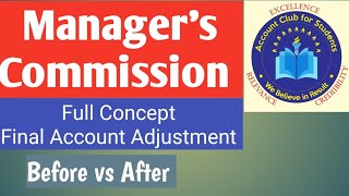 Managers Commission Before vs After Final Account Adjustments [upl. by Jannelle]