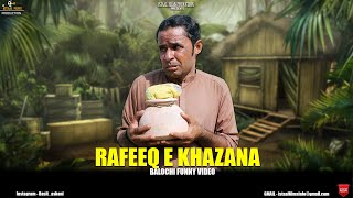 RAFEEQ E KAZANA  Balochi Funny Video  Episode 420  2023 basitaskani rafeeqbaloch [upl. by Chlo]