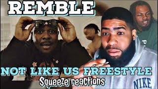 Remble  Not Like Us Freestyle  Reaction [upl. by Rosabel363]