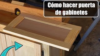 Cómo hacer puertas de gabinetes [upl. by Falo]