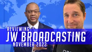 Reviewing JW Broadcasting  November 2022 with William Turner [upl. by Koy542]