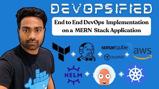 DevOpsified 2  Complete DevOps Implementation on MERN Stack application  End to End DevOps Project [upl. by Ahsat]