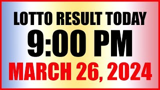 Lotto Result Today 9pm Draw March 26 2024 Swertres Ez2 Pcso [upl. by Elatsyrk]