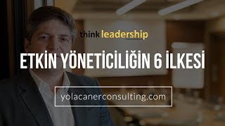 Etkin Yöneticilik Hakkında Bilmenizi Önerdiğim 6 Temel Prensip 📈 Liderlik Eğitimi [upl. by Paik147]