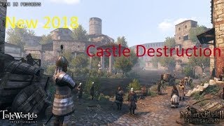 Mount amp Blade II Bannerlord  Castle Destruction  New 2018 [upl. by Siana211]