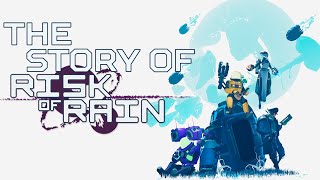 The Story of Risk of Rain [upl. by Annodam]