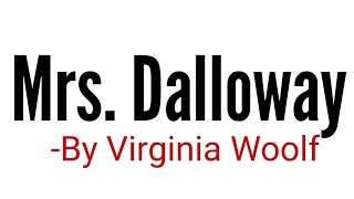 Mrs Dalloway Novel by Virginia Woolf in Hindi summary Explanation and full analysis [upl. by Fennie]