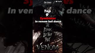 Top 9 symbiotes from venom last dance SPOILERS [upl. by Eiralc403]