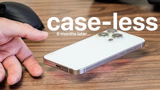 iPhone 15 Pro  Caseless Condition 6 Months Later [upl. by Eniamaj]