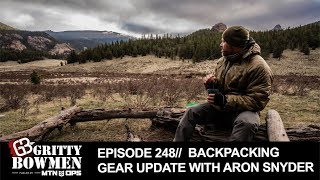 EPISODE 248 Backpacking Gear Update with Aron Snyder [upl. by Haseefan]