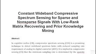 Constant Wideband Compressive Spectrum Sensing for Sparse and Nonsparse Signals With Low Rank Matrix [upl. by Stephenson]