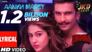 SIMMBA Aankh Marey Lyrical  Ranveer Singh Sara Ali Khan  Tanishk Bagchi Mika Singh JKDSeries [upl. by Trina]