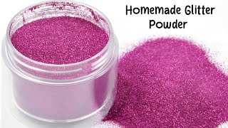 How To Make Glitter Powder At Home 💕 How To Make Glitter • Homemade Glitter• DIY Glitter • Glitter [upl. by Aynotak]