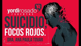 Suicidio focos rojos  Dra Ana Paula Tovar en Yordi en EXA [upl. by Alacim]