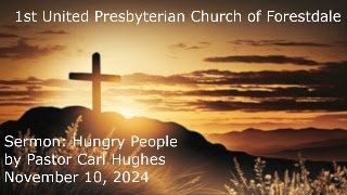 Sermon Hungry People by Pastor Carl Hughes [upl. by Einner]