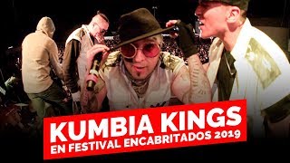 👑 Los KUMBIA KINGS conquista el festival ENCABRITADOS 2019 [upl. by Charters]