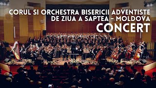 Concert de Muzică Sacră  Corul și Orchestra Bisericii Adventiste de Ziua a Șaptea  Moldova [upl. by Attiuqahs468]