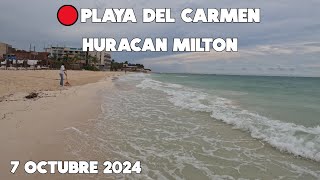 PLAYA DEL CARMEN HOY Y ALERTA POR HURACAN CATEGORIA 5 PARA LA PENINSULA  7 OCTUBRE 2024 [upl. by Eelram]