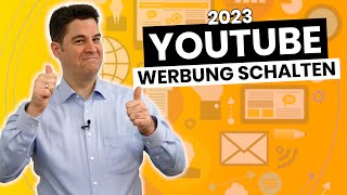 YouTube Werbung schalten 2023 [upl. by Christin128]