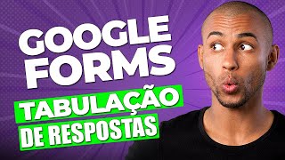 📋 Google Forms  COMO FAZER TABULAÇÃO DE RESPOSTAS NOS FORMULÁRIOS DO GOOGLE [upl. by Thilde396]