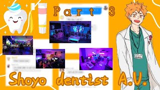 Shoyo Dentist AU quotRenovation of the clinicquot FtHaikyuu character 3 original [upl. by Initof625]