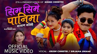 Sim Sime Panima Saram Barilai  Krish Chhetri • Shirjana Dhami • New Official Teej Song 2080 [upl. by Hcir]