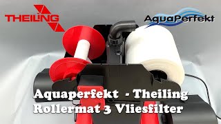 Aquaperfekt  Theiling Rollermat 3 Vliesfilter [upl. by Alikahs]